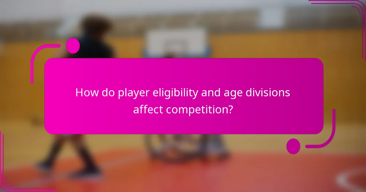 How do player eligibility and age divisions affect competition?